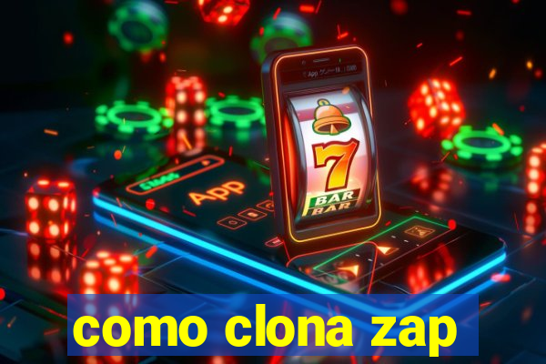 como clona zap